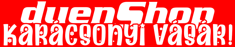 duenShop.hu KARĂCSONYI VĂSĂR! - rendeld meg az ajĂĄndĂŠkod december 18.ig! duenShop.hu KARĂCSONYI VĂSĂR! - rendeld meg az ajĂĄndĂŠkod december 18.ig!