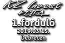 KZ Invest Kupa 1.fordul