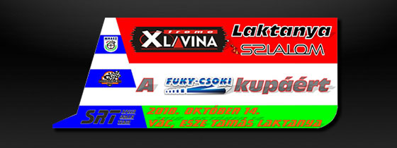 Xlavina Laktanya szlalom a Fuky-Csoki kuprt